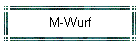 M-Wurf